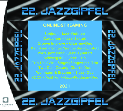 Jazz-Club Trier e.V.: 22. Jazzgipfel 2021 Video-Online-Streaming (pmt-21-01)