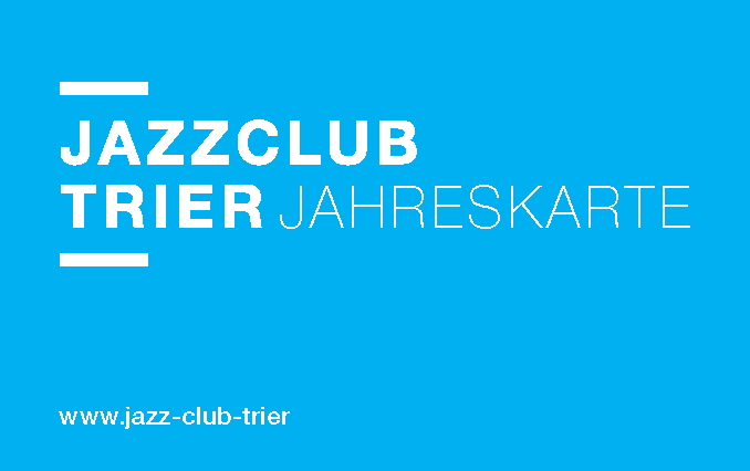 Jahreskarte des Jazz-Club Trier e.V.